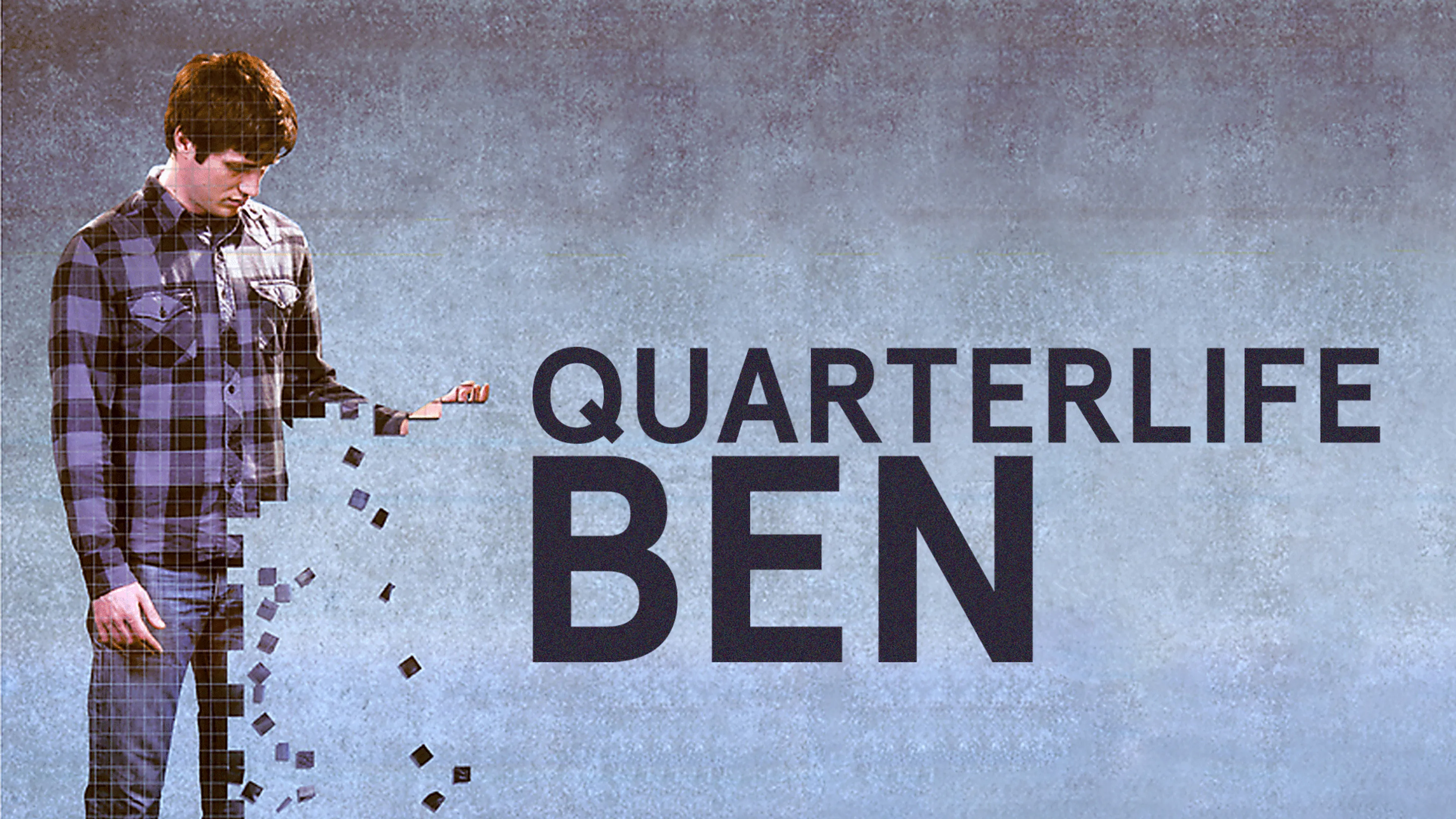 Quarterlife Ben poster
